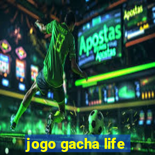 jogo gacha life